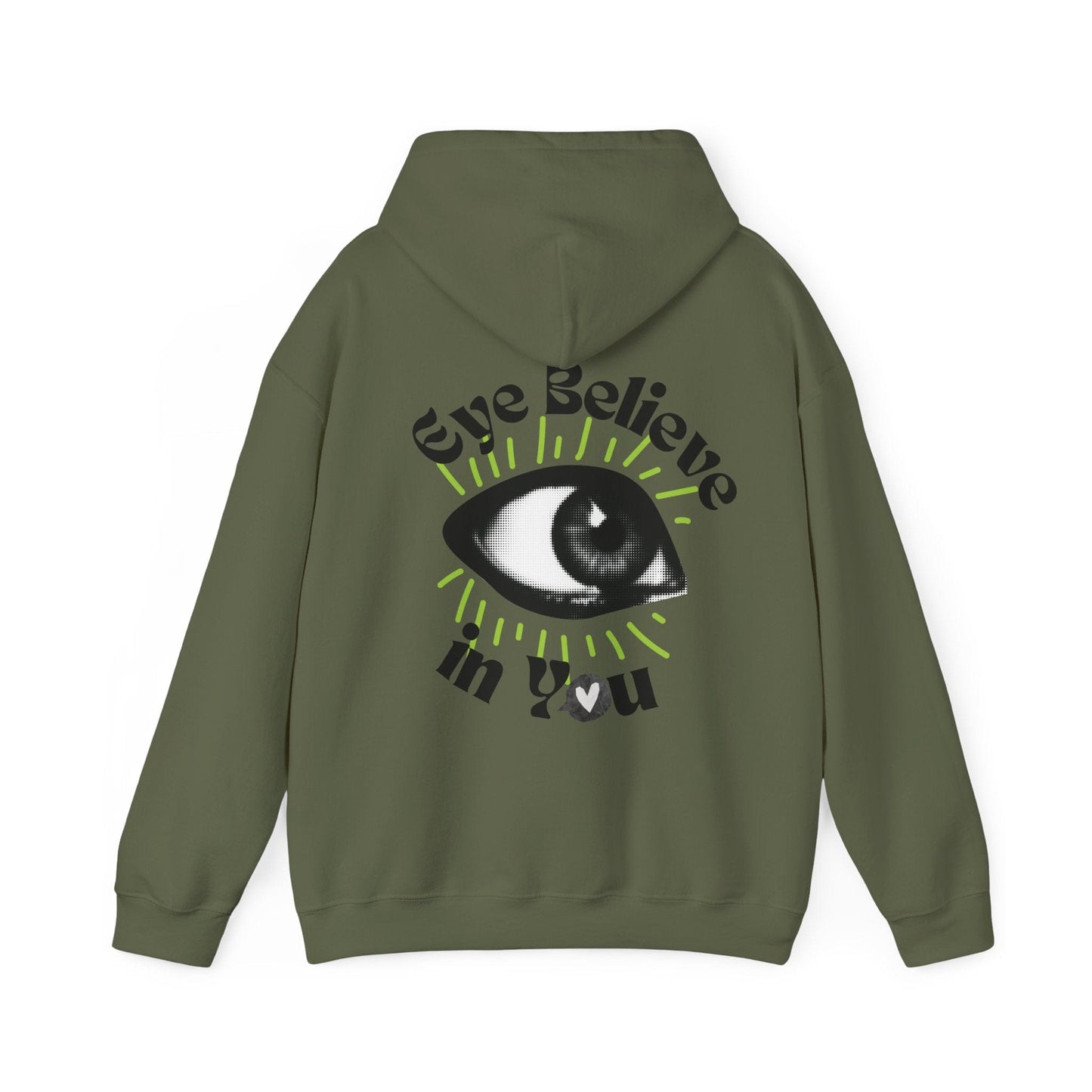 Eye Believe in You Hoodie