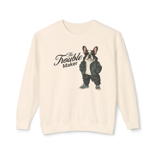 The Trouble Maker Frenchie Lightweight Sweatshirt