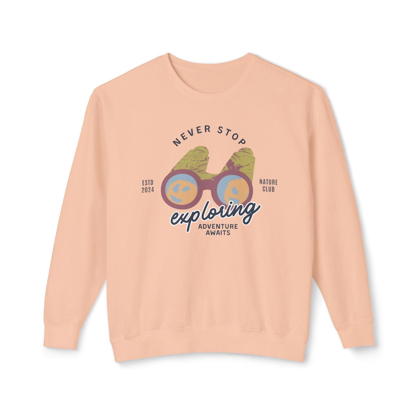 Never Stop Exploring Lightweight Sweatshirt