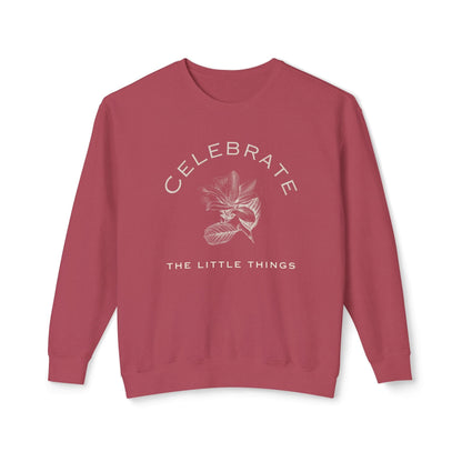 Celebrate the Little Things Lightweight Sweatshirt