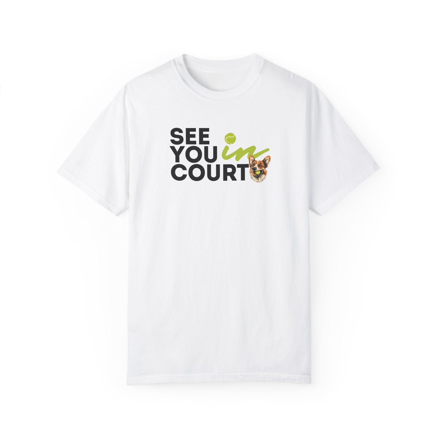 See You in Court Corgi T-Shirt