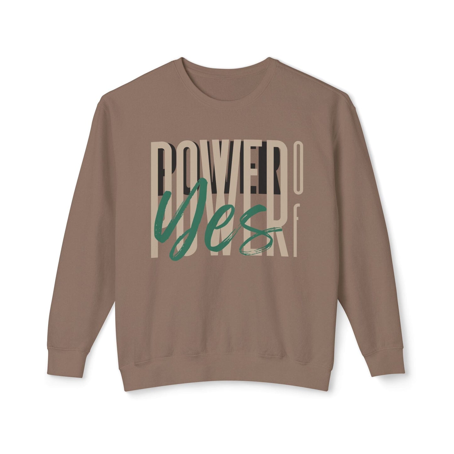 Power of Yes Lightweight Sweatshirt