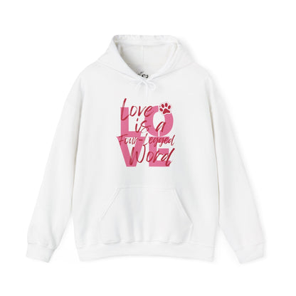 Love is a Four-Legged Word Hoodie