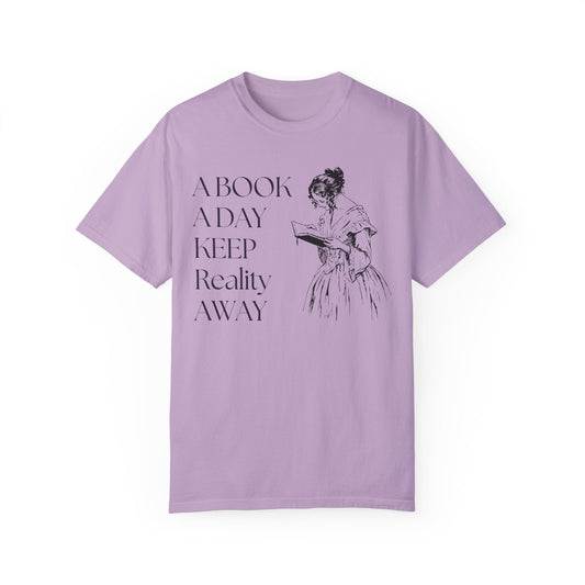 A Book A Day Keeps Reality Away T-Shirt