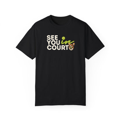 See You in Court Corgi T-Shirt