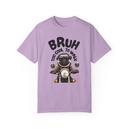 BRUH Too Cool to Walk T-Shirt