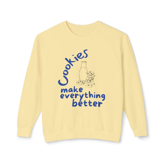 Cookies Make Everything Better Lightweight Sweatshirt