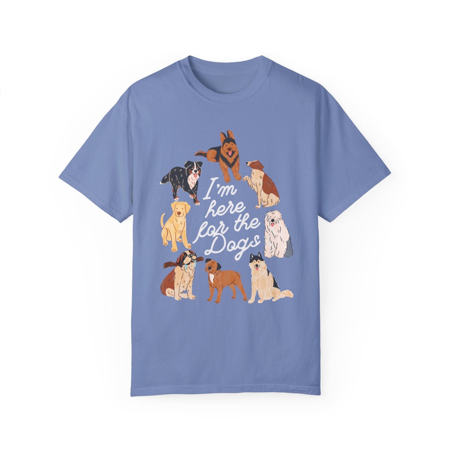 I’m Here for the Dog T-Shirt