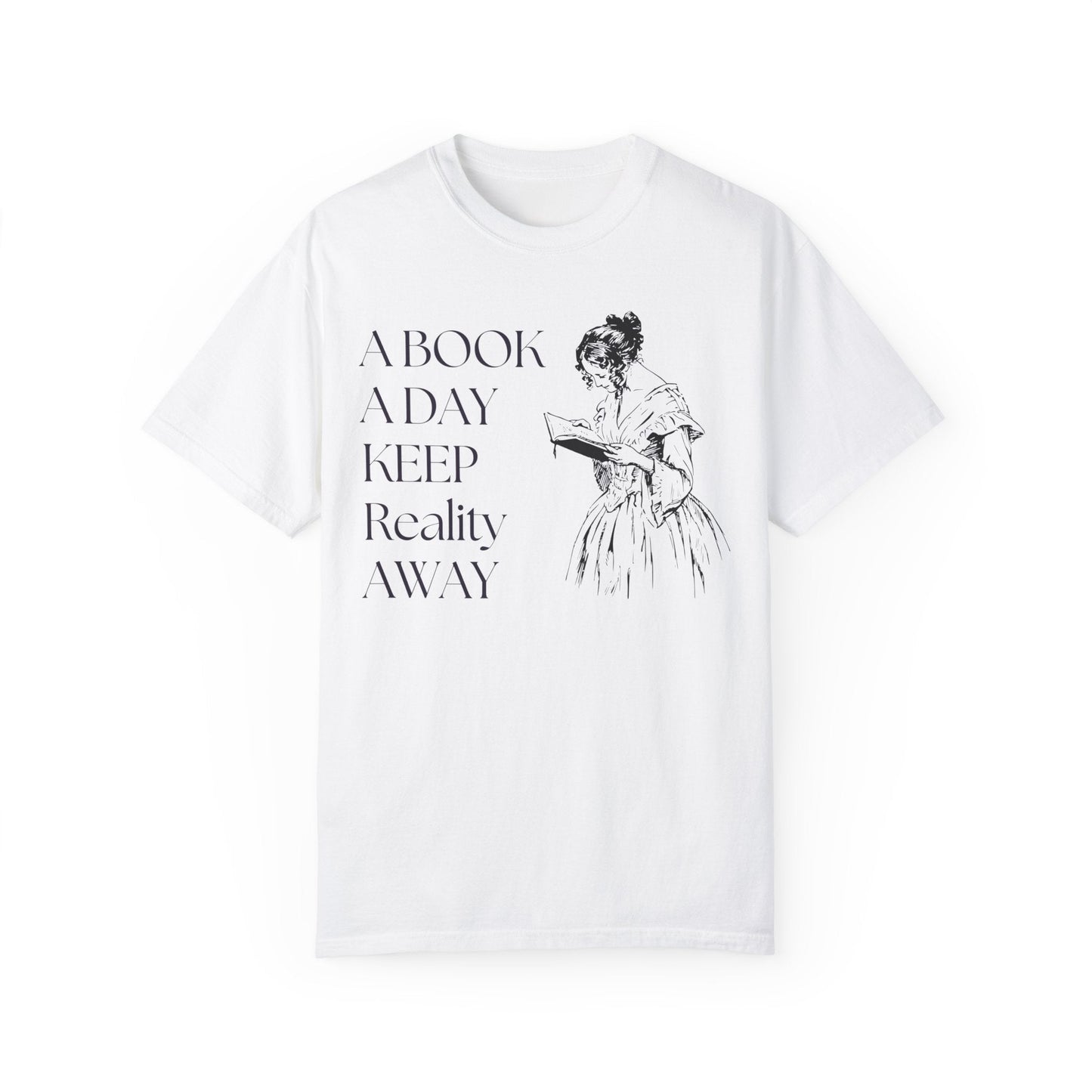 A Book A Day Keeps Reality Away T-Shirt