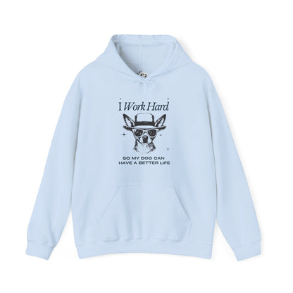 I Work Hard Hoodie