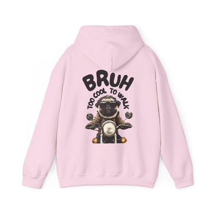 BRUH Too Cool to Walk Hoodie