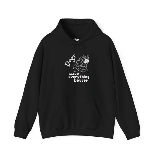 Dogs Make Everything Better Hoodie