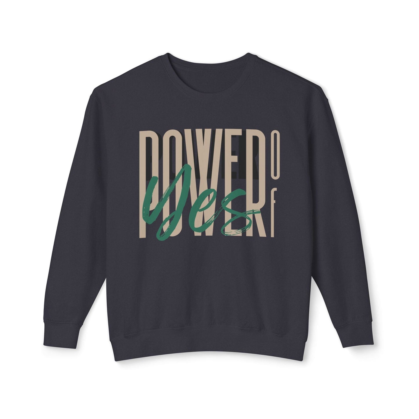 Power of Yes Lightweight Sweatshirt