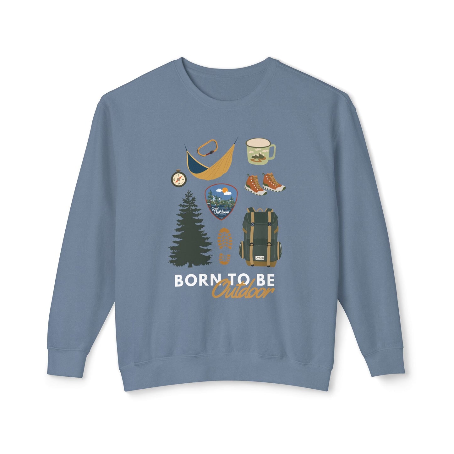 Born to Be Outdoor Lightweight Sweatshirt