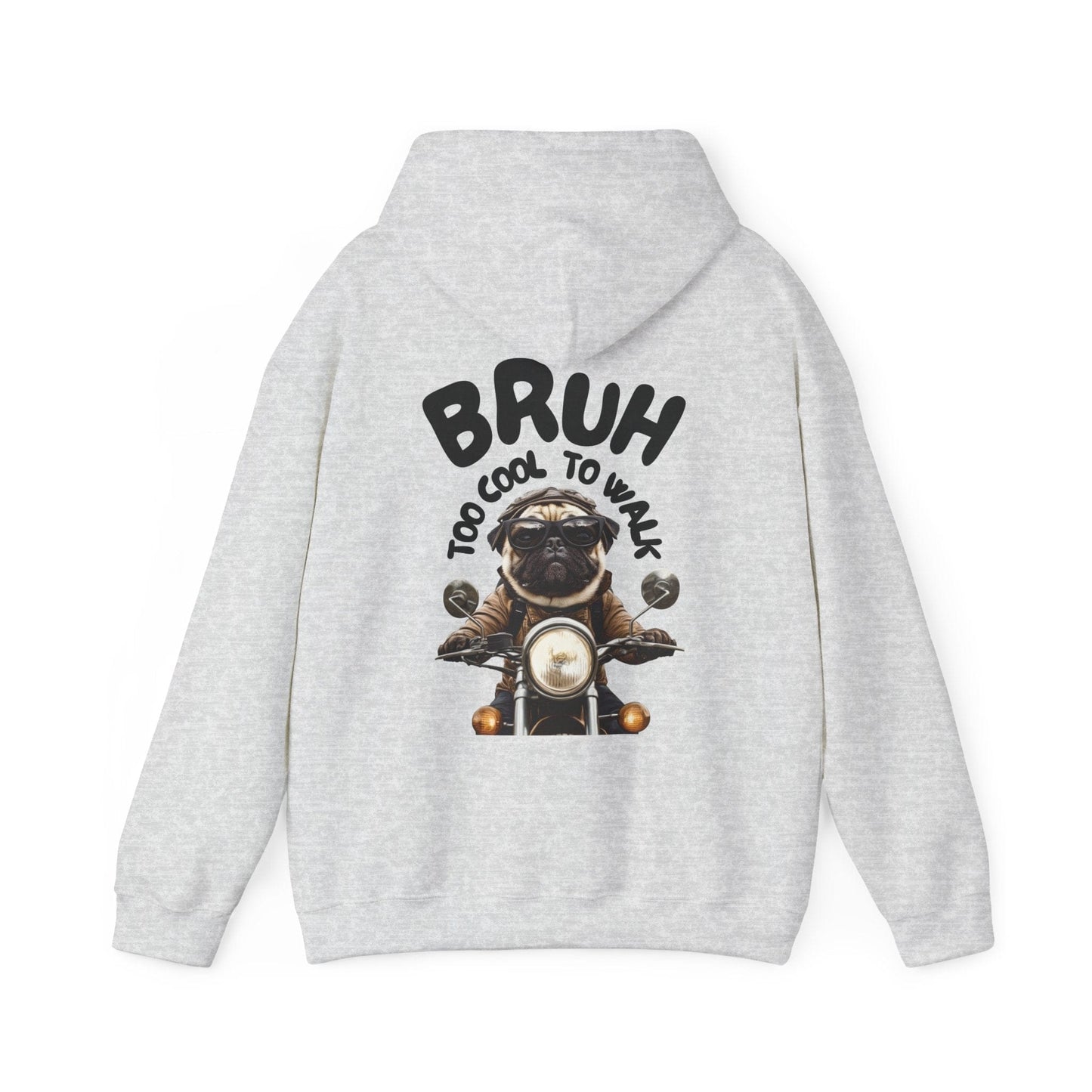 BRUH Too Cool to Walk Hoodie