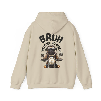 BRUH Too Cool to Walk Hoodie