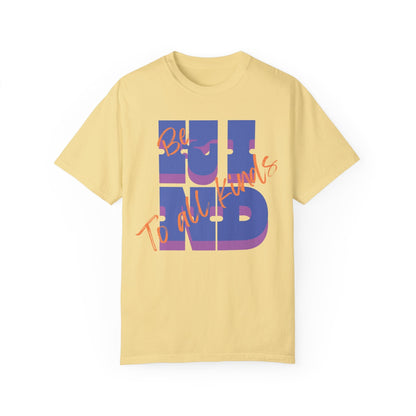 Be Kind To All Kinds T-Shirt