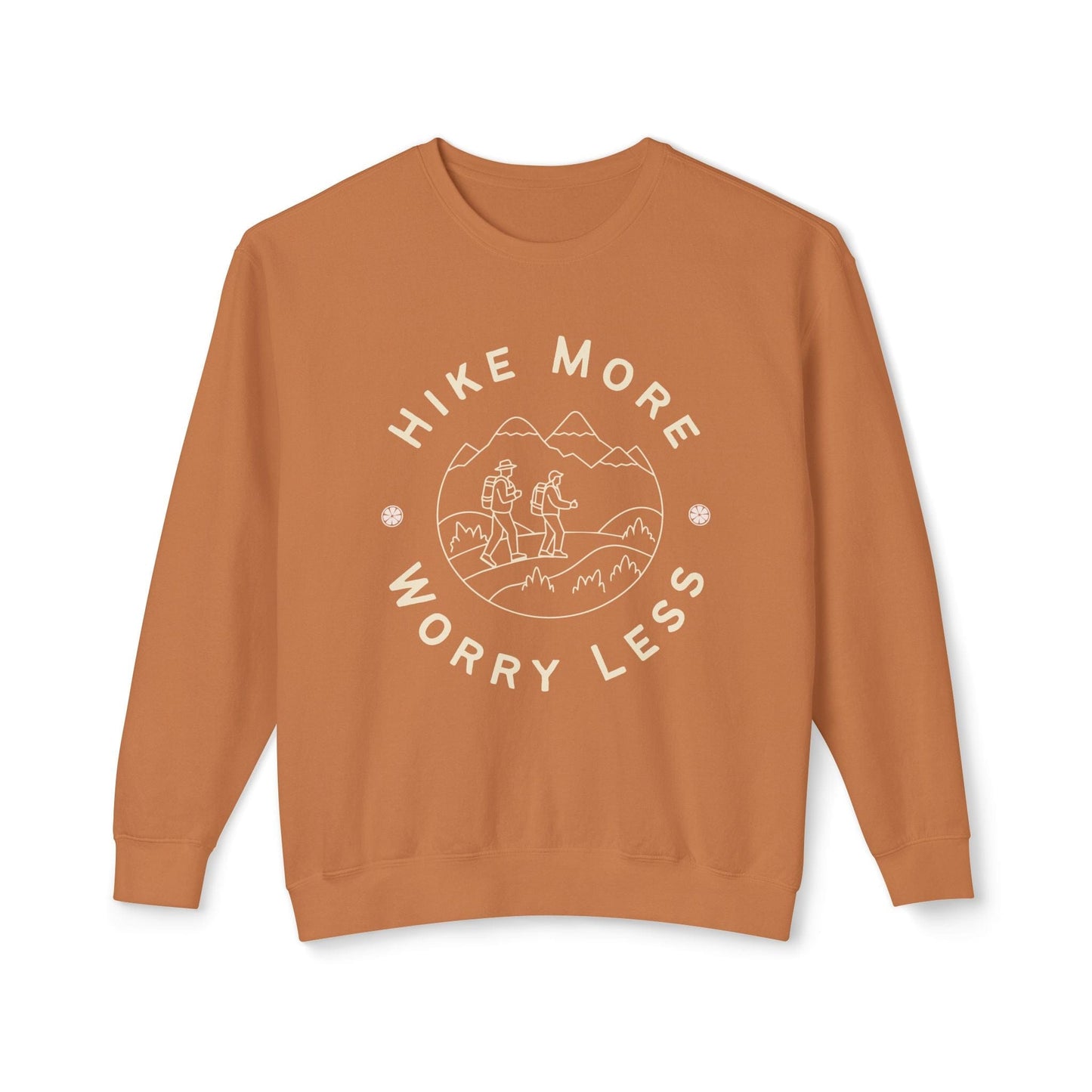 Hike More Worry Less Lightweight Sweatshirt