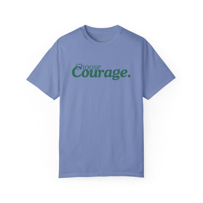 Choose Courage T-Shirt