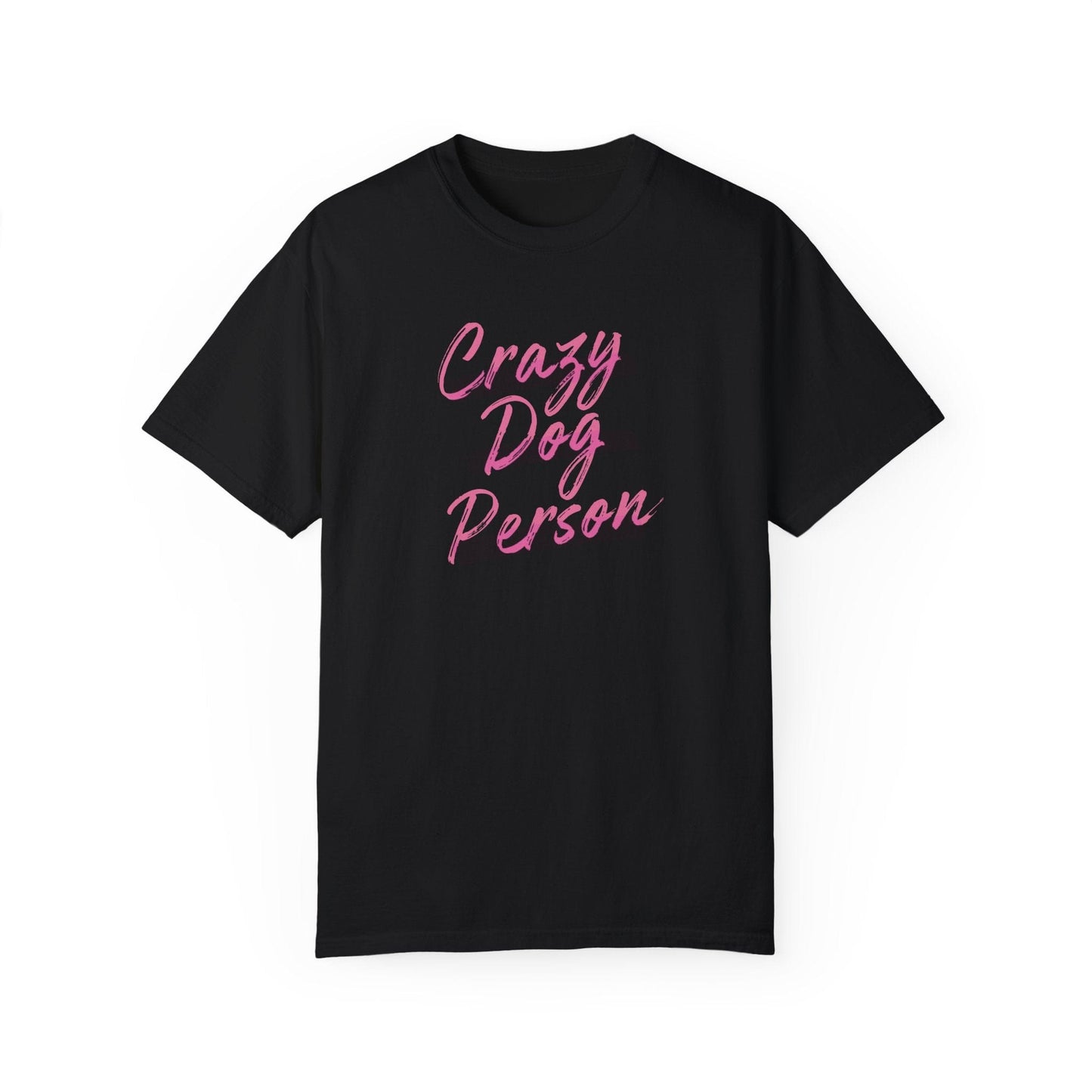 Crazy dog person T-Shirt