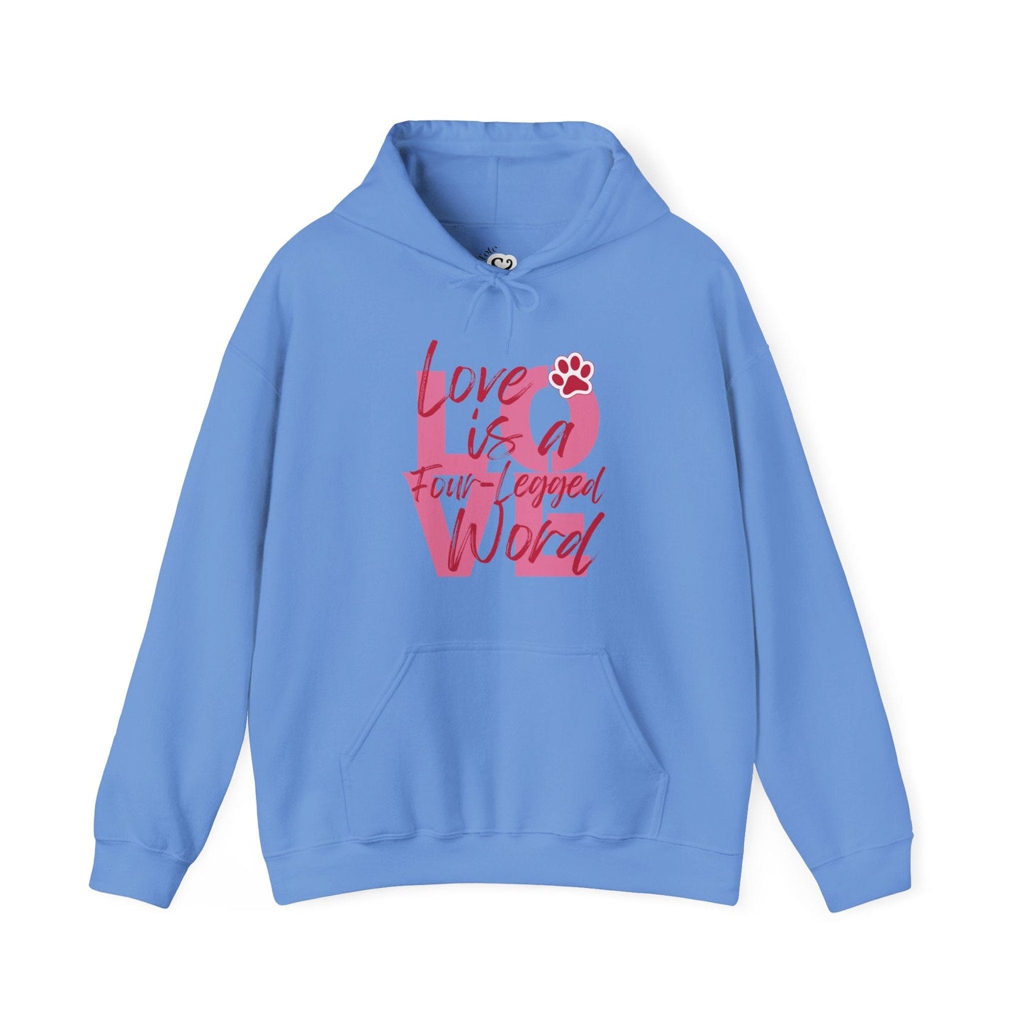 Love is a Four-Legged Word Hoodie