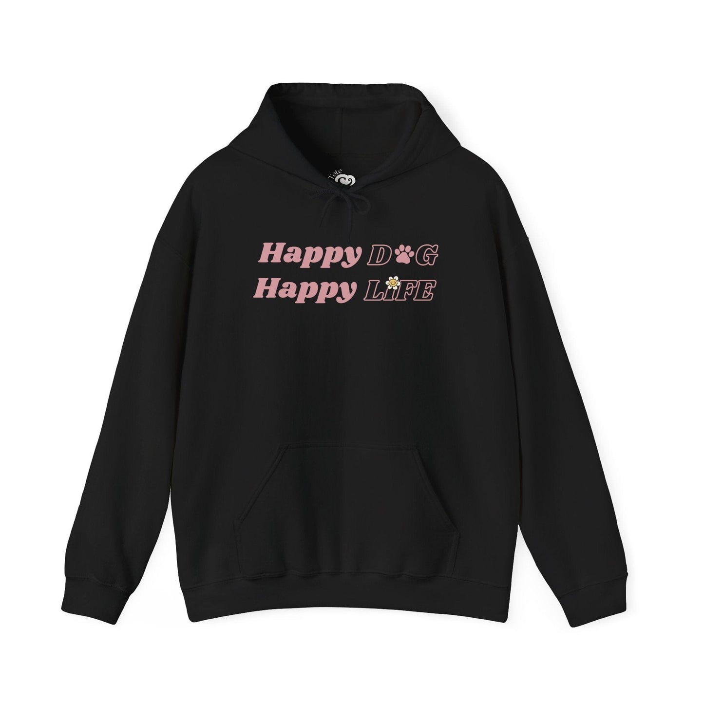 Happy Dog Happy Life Hoodie