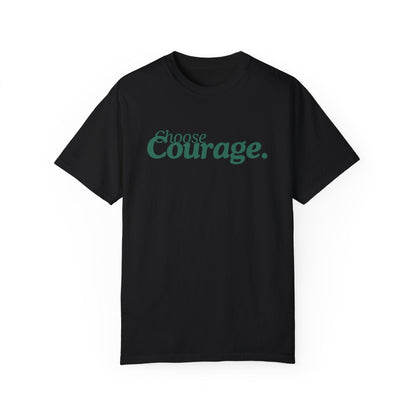 Choose Courage T-Shirt