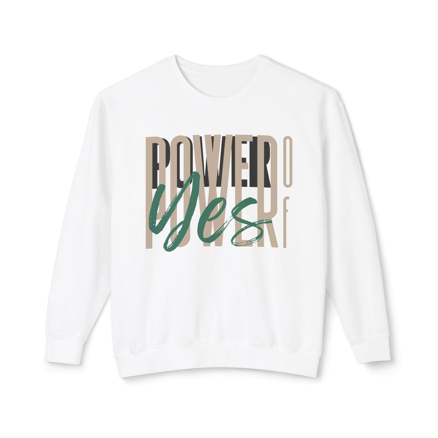 Power of Yes Lightweight Sweatshirt