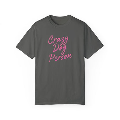 Crazy dog person T-Shirt