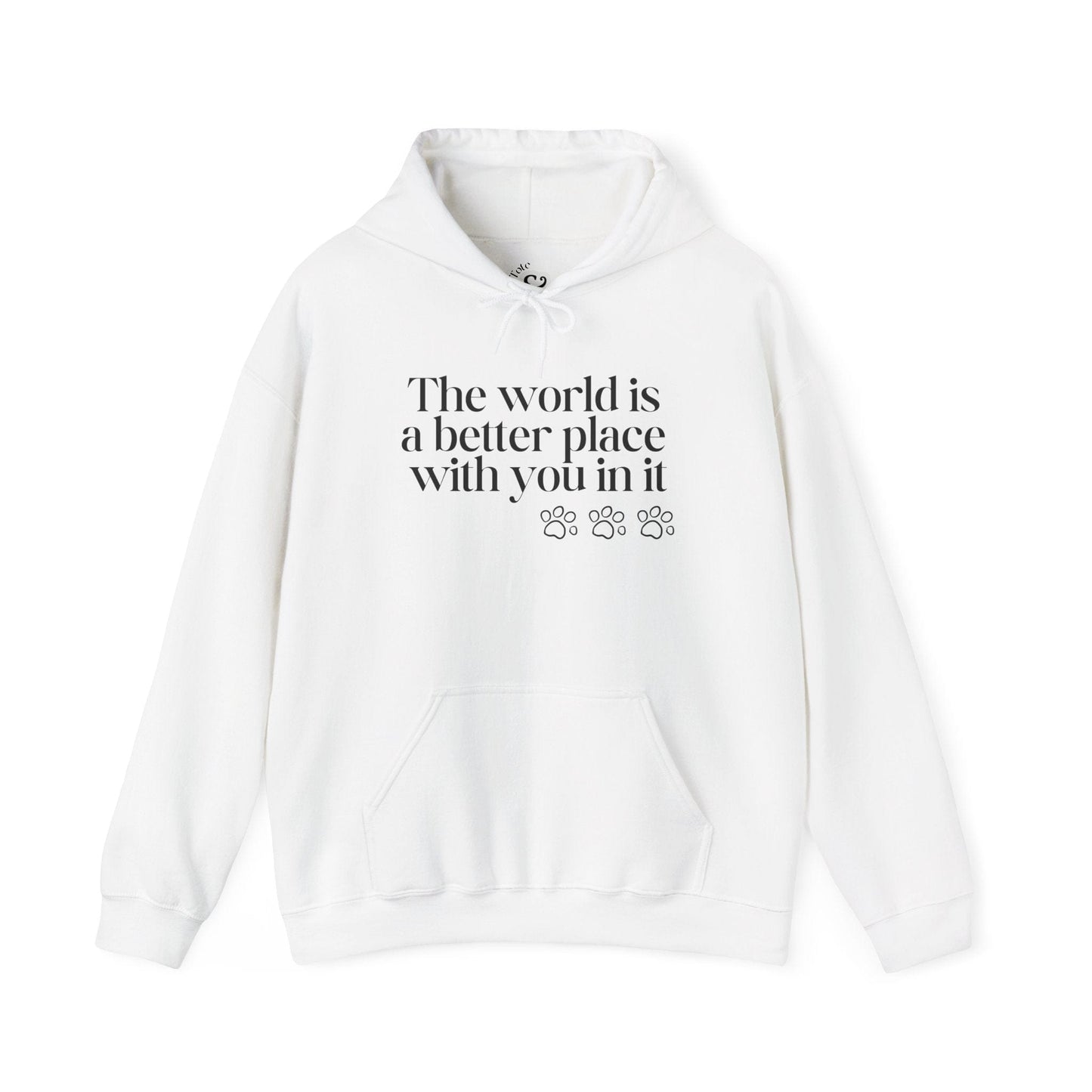 The World Is a Better Place With You in It Hoodie