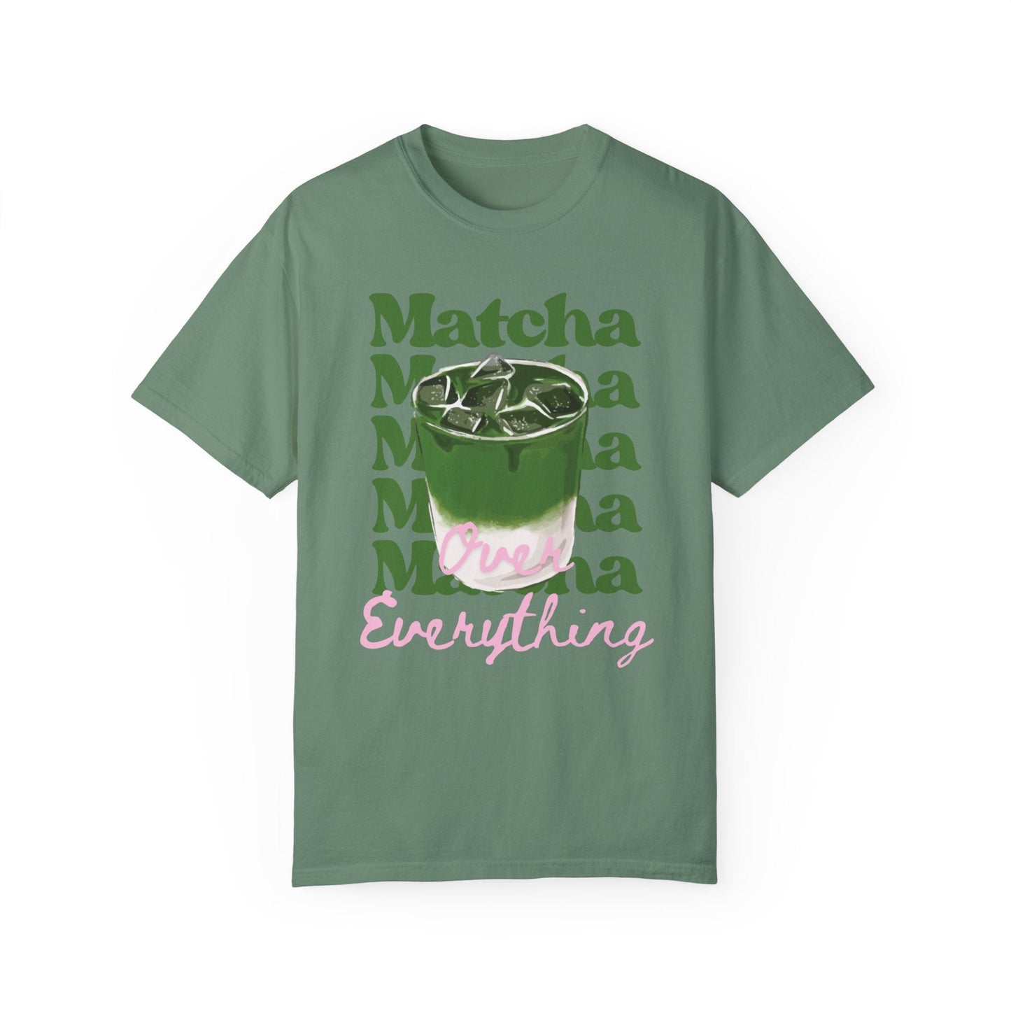 Matcha Over Everything T-Shirt