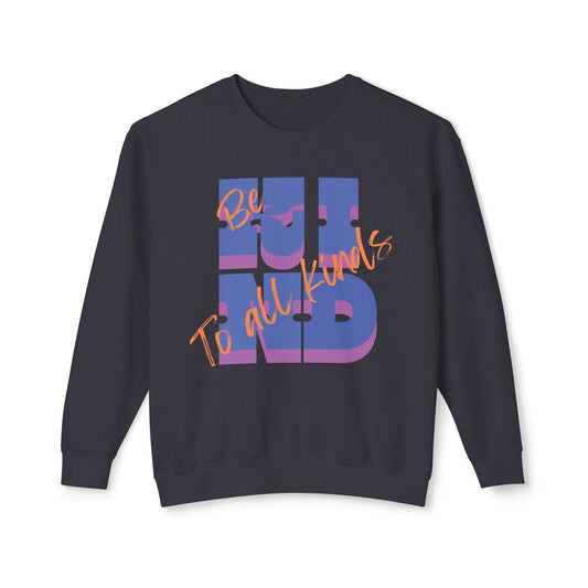 Be Kind to All Kinds Lightweight Sweatshirt