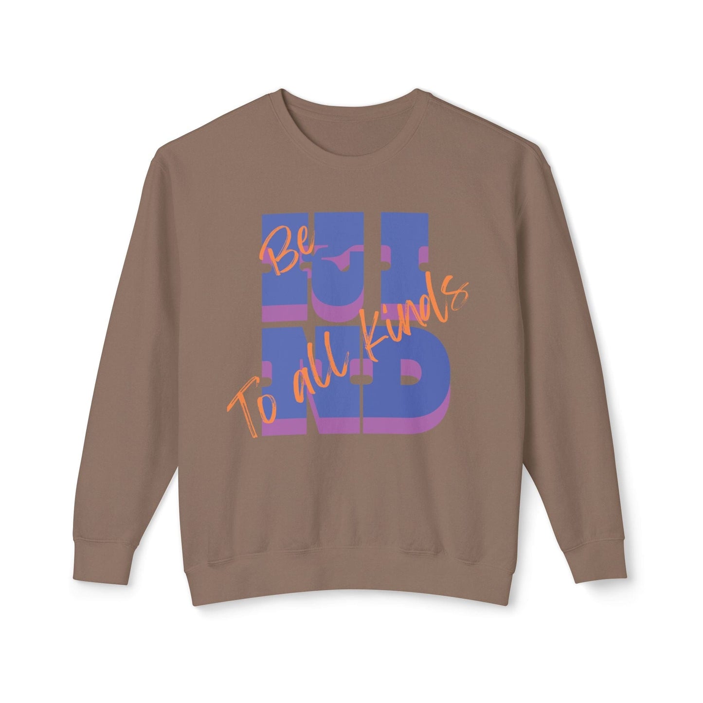 Be Kind to All Kinds Lightweight Sweatshirt