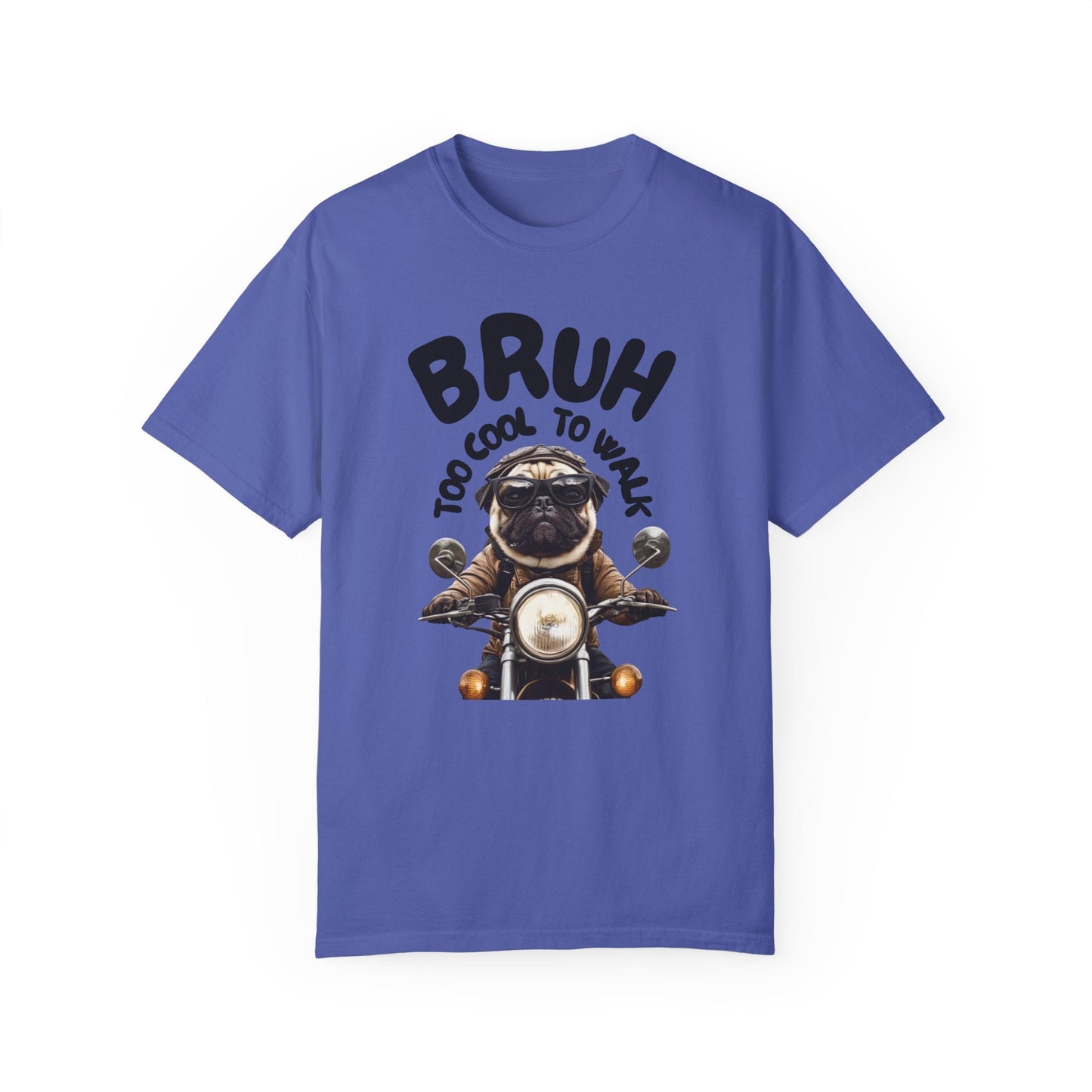 BRUH Too Cool to Walk T-Shirt