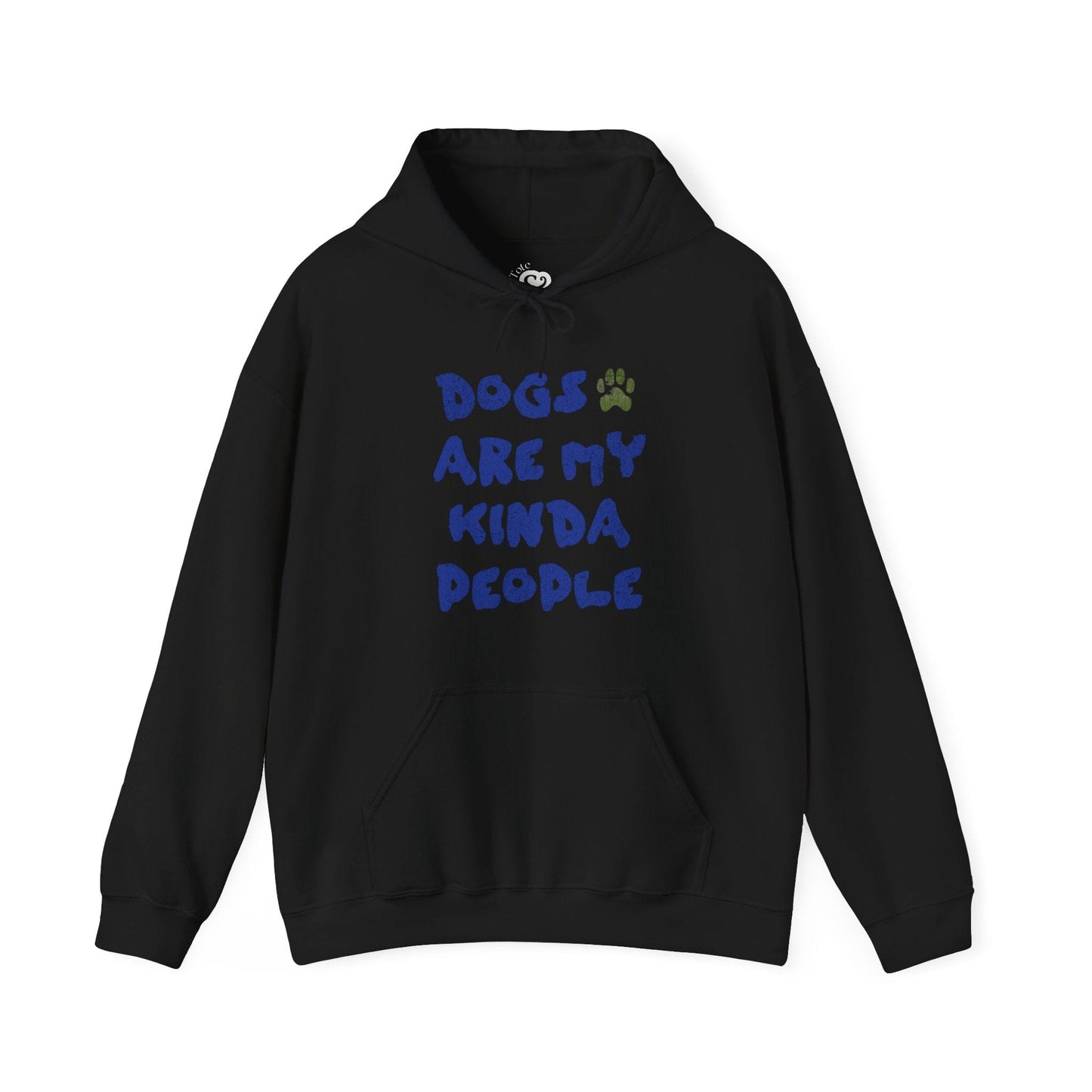 Dogs are My Kinda People Hoodie