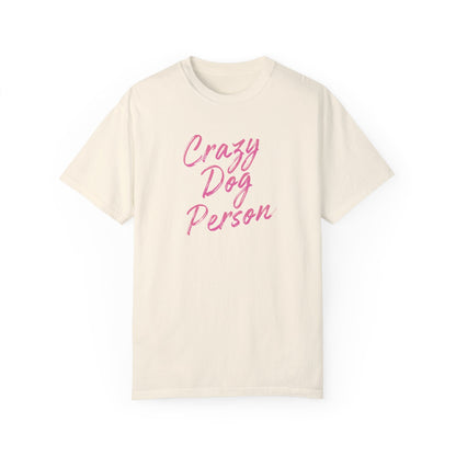 Crazy dog person T-Shirt