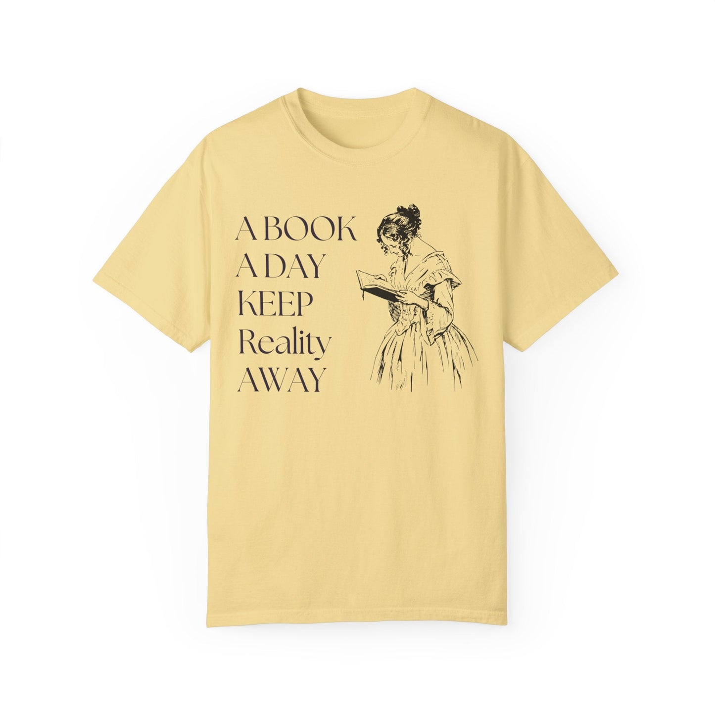 A Book A Day Keeps Reality Away T-Shirt