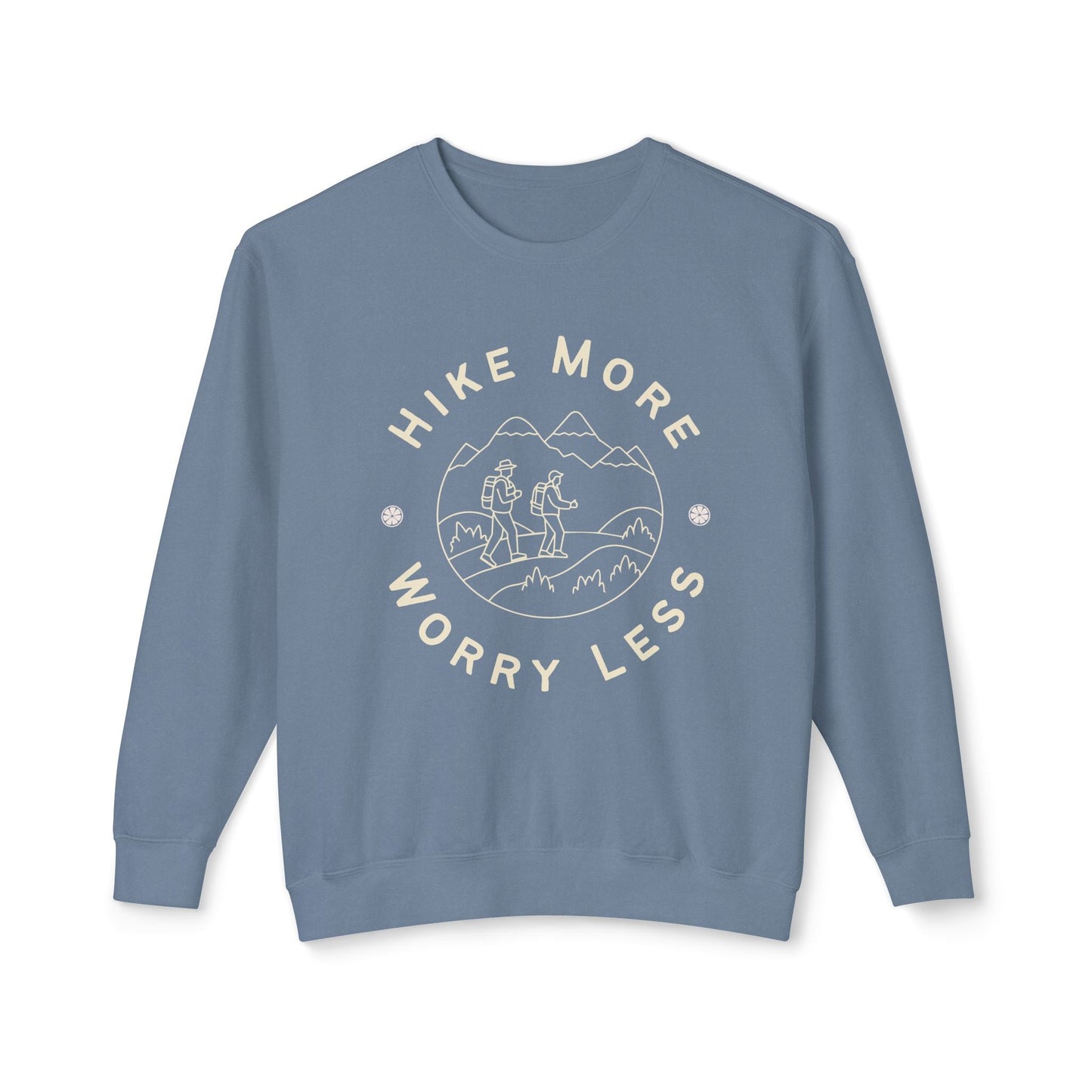 Hike More Worry Less Lightweight Sweatshirt