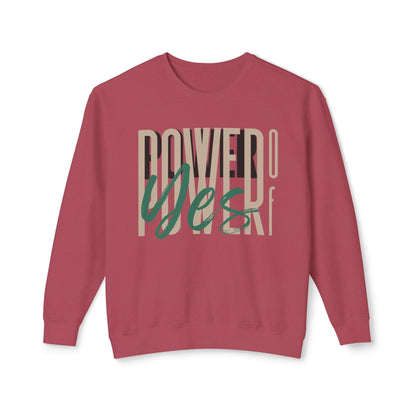 Power of Yes Lightweight Sweatshirt