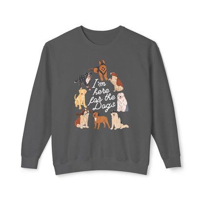 I’m Here for the Dog Lightweight Sweatshirt