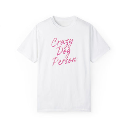 Crazy dog person T-Shirt