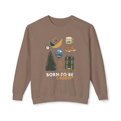 Born to Be Outdoor Lightweight Sweatshirt