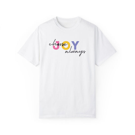 Choose Joy Always T-Shirt