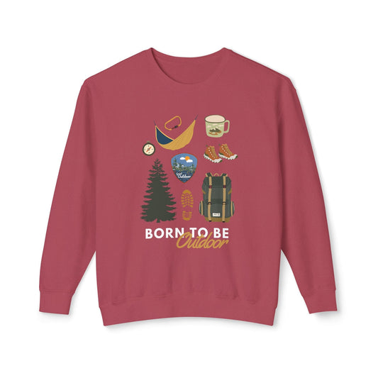 Born to Be Outdoor Lightweight Sweatshirt