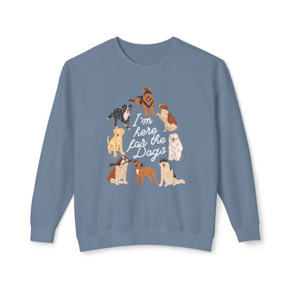 I’m Here for the Dog Lightweight Sweatshirt