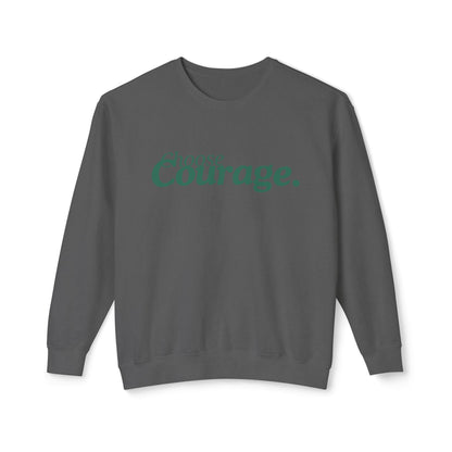 Choose Courage Lightweight Sweatshirt